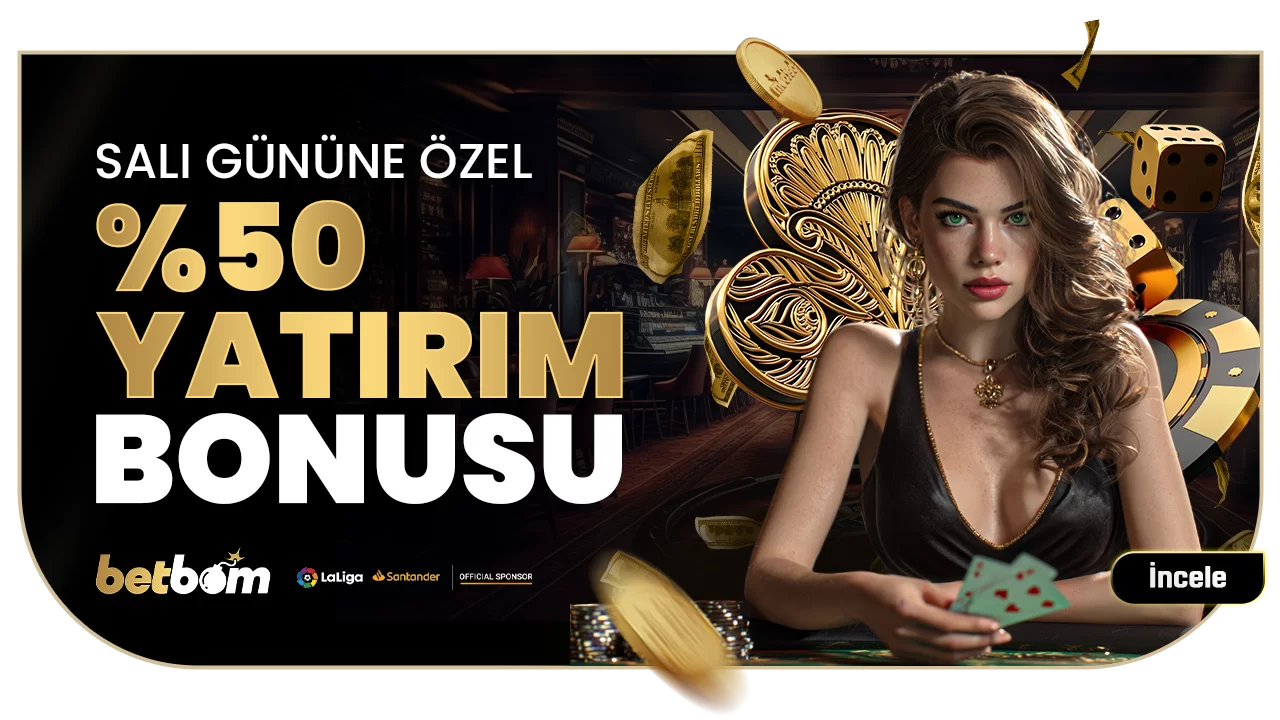 SALI GÜNÜNE ÖZEL %50 YATIRIM BONUSU
